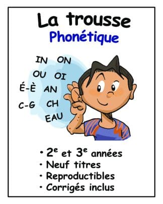 La trousse "Phonétique" (2e/3e années) - 12$ de rabais !  NOUVEAUTÉ !